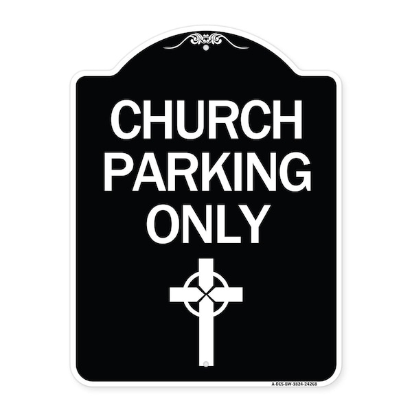 Church Parking Only Cross Symbol Heavy-Gauge Aluminum Architectural Sign, 24" x 18", BW-1824-24268